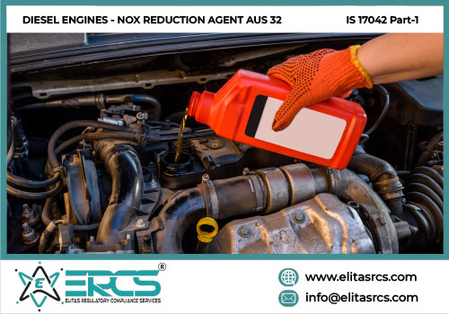 BIS Certification for Diesel Engines - Nox Reduction Agent Aus 32 IS 17042 Part-1 in India