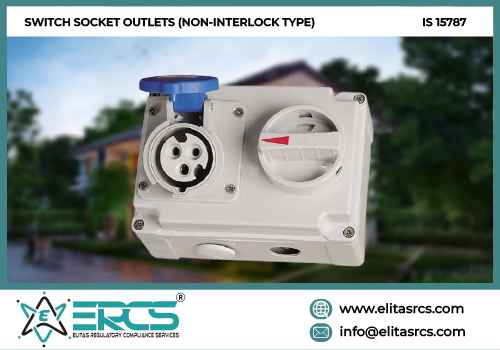 BIS Certification for Switch Socket Outlets (Non-Interlock Type) in India