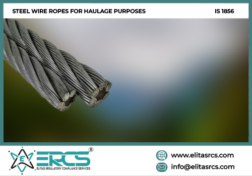 BIS Certification for Steel Wire Ropes for Haulage Purposes in India