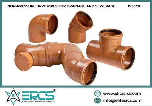 BIS Certification for Non-Pressure UPVC Pipes for Drainage and Sewerage in India
