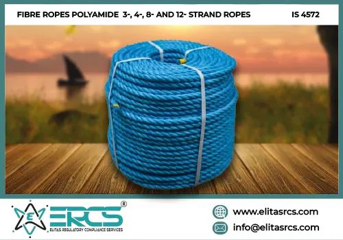 BIS Certification for Fibre Ropes Polyamide 3 4 8 12 Strand Ropes in India