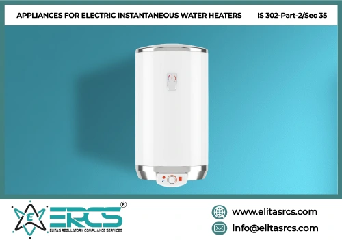 BIS Certification for Electric Instantaneous Water Heaters in India