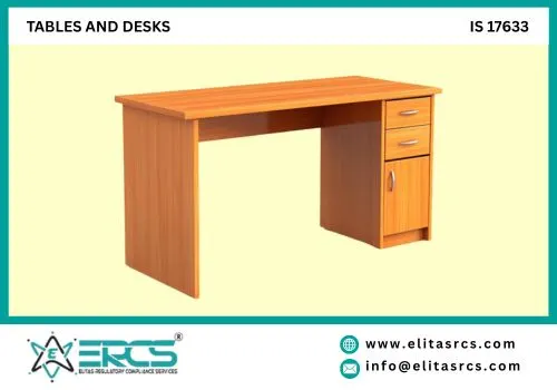 BIS Certification for Tables and Desks  in India
