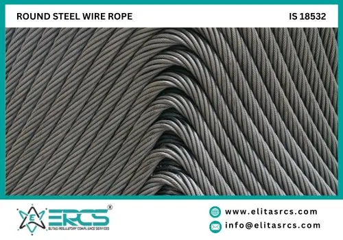 BIS Certification for Round Steel Wire Rope used as Balance Ropes in Mines in India