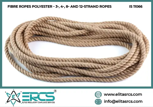BIS Certification for Fibre Ropes Polyester 3 4 8 12 Strand Ropes in India
